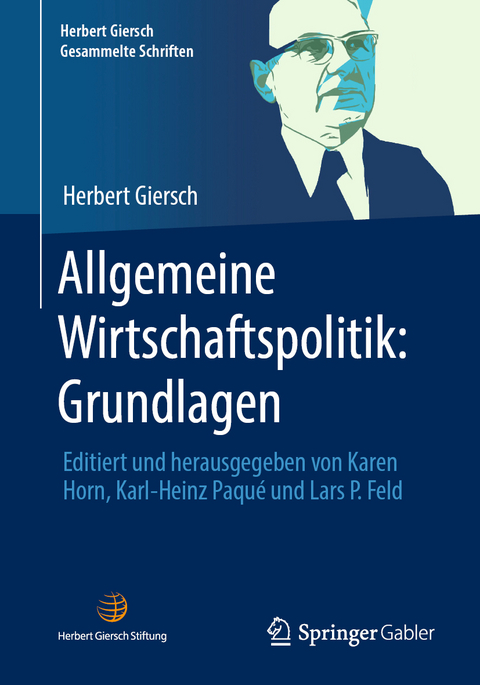Allgemeine Wirtschaftspolitik: Grundlagen - Herbert Giersch
