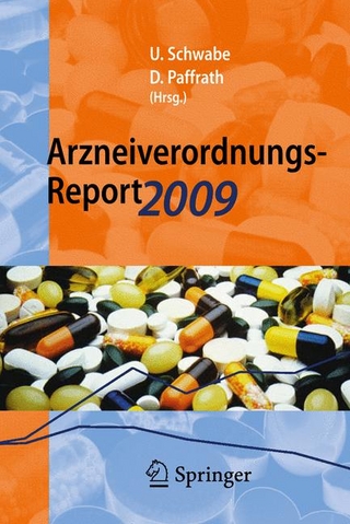 Arzneiverordnungs-Report 2009 - Ulrich Schwabe; Ulrich Schwabe; Dieter Paffrath; Dieter Paffrath
