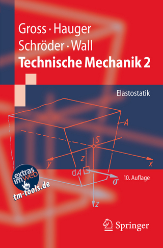 Technische Mechanik 2 - Dietmar Gross; Werner Hauger; Jörg Schröder; Wolfgang A. Wall
