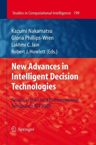New Advances in Intelligent Decision Technologies - Gloria Phillips-Wren