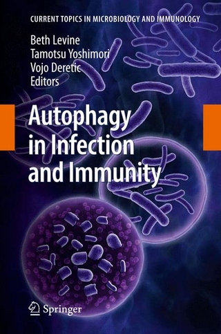 Autophagy in Infection and Immunity - Beth Levine; Tamotsu Yoshimori; Vojo Deretic