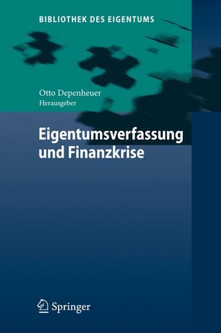 Eigentumsverfassung und Finanzkrise - Otto Depenheuer