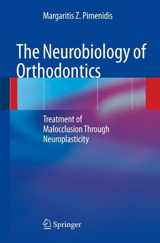 The Neurobiology of Orthodontics - Margaritis Z. Pimenidis