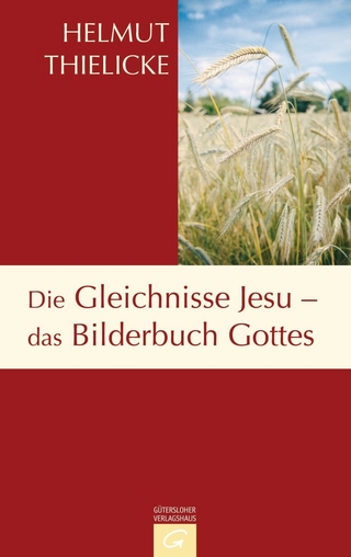 Die Gleichnisse Jesu - das Bilderbuch Gottes - Helmut Thielicke