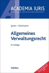Allgemeines Verwaltungsrecht - Ipsen, Jörn; Hartmann, Bernd J.