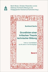 Grundlinien einer kritischen Theorie technischer Bildung Band 2 - Burkhard Sachs