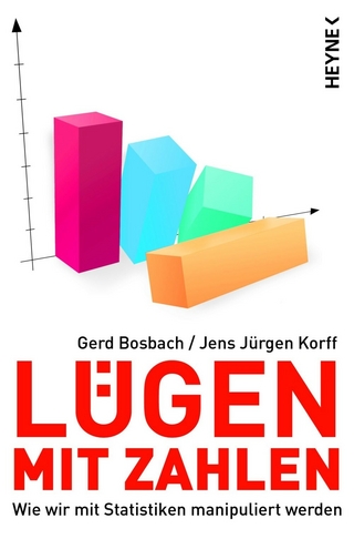 Lügen mit Zahlen - Gerd Bosbach; Jens Jürgen Korff