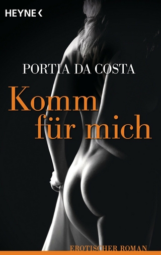 Komm für mich - Portia Costa