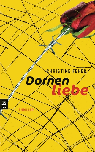 Dornenliebe - Christine Fehér