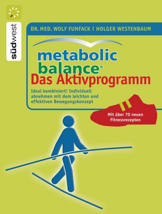 Metabolic Balance Das Aktivprogramm - Wolf Funfack; Holger Westenbaum