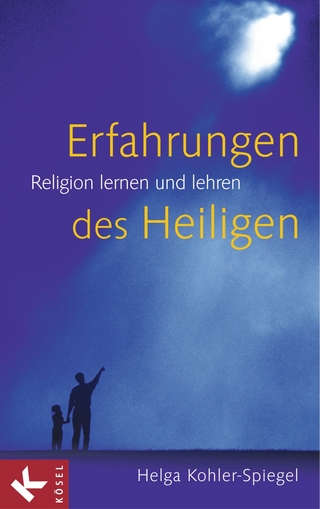 Erfahrungen des Heiligen - Helga Kohler-Spiegel