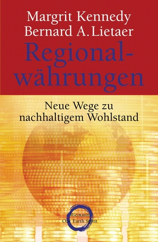 Regionalwährungen - Margrit Kennedy; Bernard A. Lietaer