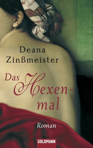 Das Hexenmal - Deana Zinßmeister
