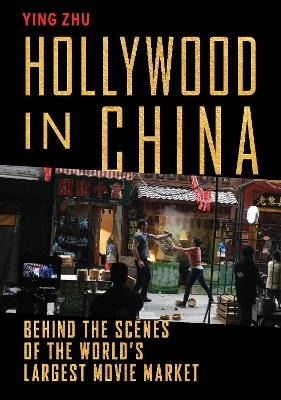 Hollywood in China - Ying Zhu