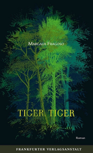 Tiger, Tiger - Margaux Fragoso