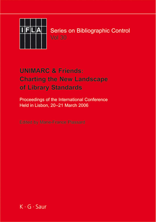 UNIMARC & Friends: Charting the New Landscape of Library Standards - Marie-France Plassard