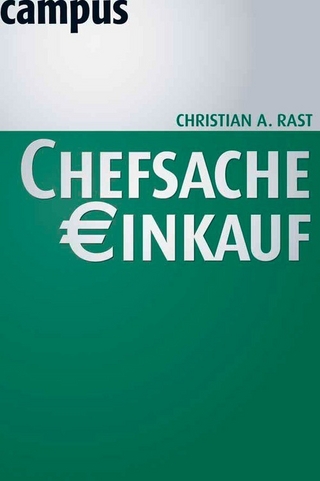 Chefsache Einkauf - Christian A. Rast