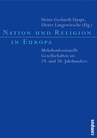 Nation und Religion in Europa - Heinz-Gerhard Haupt; Dieter Langewiesche