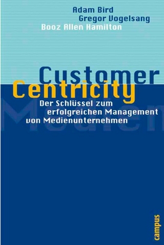 Customer Centricity - Adam Bird; Thomas Künstner; Gregor Vogelsang