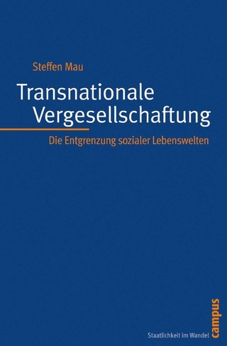 Transnationale Vergesellschaftung - Steffen Mau