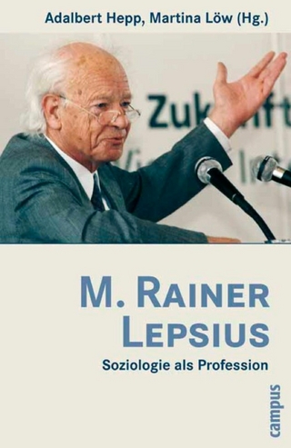 M. Rainer Lepsius - Adalbert Hepp; Martina Löw