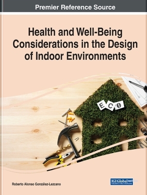 Health and Well-Being Considerations in the Design of Indoor Environments - 