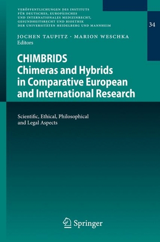 CHIMBRIDS - Chimeras and Hybrids in Comparative European and International Research - Jochen Taupitz; Marion Weschka