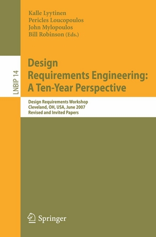 Design Requirements Engineering: A Ten-Year Perspective - Pericles Loucopoulos; Kalle Lyytinen; John Mylopoulos; William N. Robinson