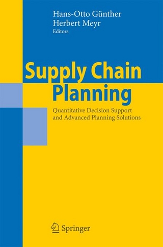 Supply Chain Planning - Hans-Otto Günther; Herbert Meyr; Herbert Meyr; Hans-Otto Günther.