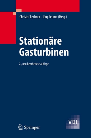 Stationäre Gasturbinen - Christof Lechner; Christof Lechner; Jörg Seume; Jörg Seume