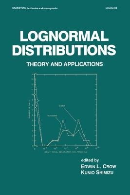 Lognormal Distributions - Edwin L. Crow; Kunio Shimizu