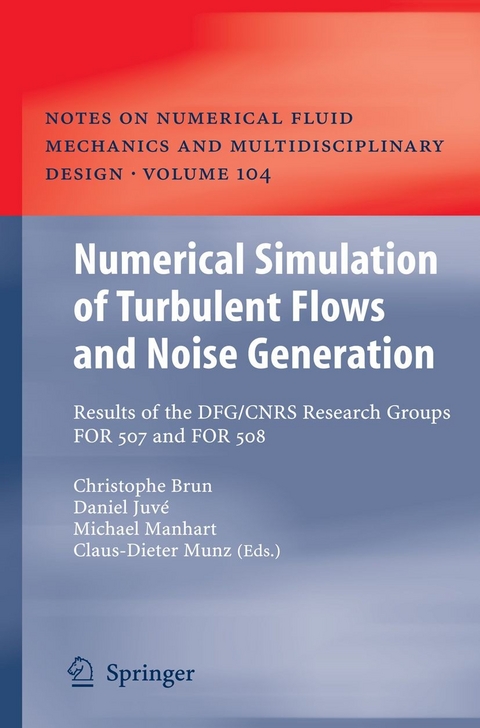 Numerical Simulation of Turbulent Flows and Noise Generation - 