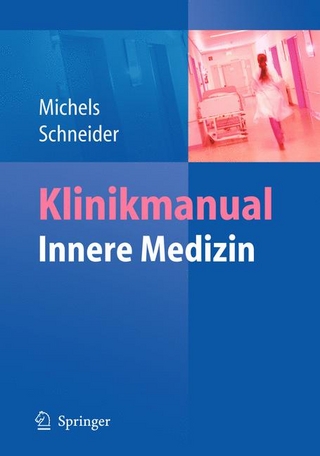 Klinikmanual Innere Medizin - Guido Michels; Thorsten Schneider