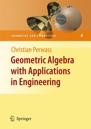 Geometric Algebra with Applications in Engineering - Christian Perwass