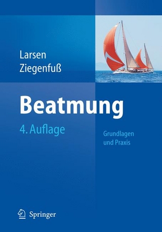 Beatmung - Reinhard Larsen; Thomas Ziegenfuß