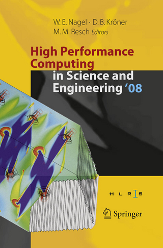 High Performance Computing in Science and Engineering ' 08 - Wolfgang E. Nagel; Wolfgang E. Nagel; Dietmar B. Kröner; Michael M. Resch