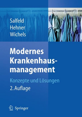 Modernes Krankenhausmanagement - Rainer Salfeld; Steffen Hehner; Reinhard Christian Wichels