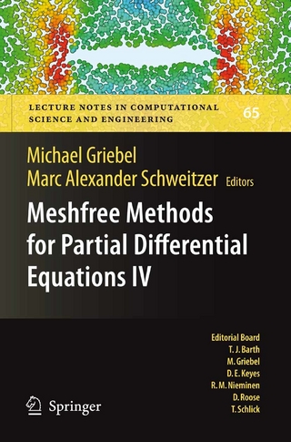 Meshfree Methods for Partial Differential Equations IV - Michael Griebel; Marc Alexander Schweitzer