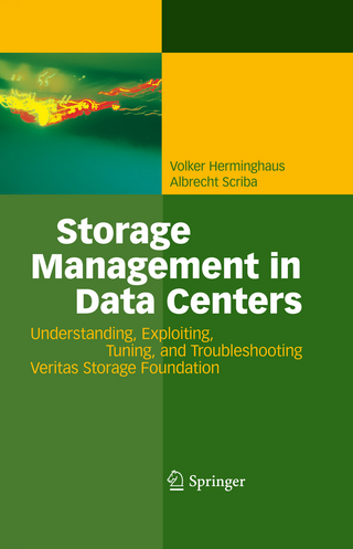 Storage Management in Data Centers - Volker Herminghaus; Albrecht Scriba