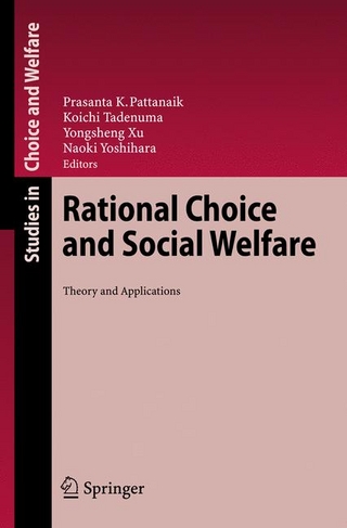 Rational Choice and Social Welfare - Prasanta K. Pattanaik; Koichi Tadenuma; Yongsheng Xu; Naoki Yoshihara