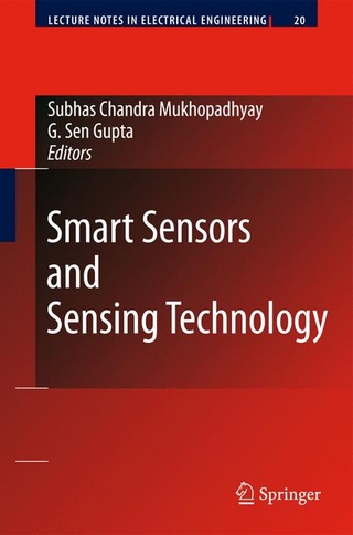 Smart Sensors and Sensing Technology - Subhas Chandra Mukhopadhyay; Gourab Sen Gupta; Gourab Sen Gupta