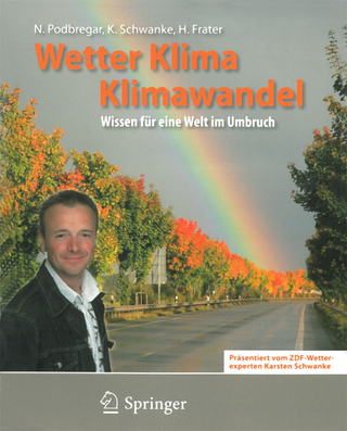 Wetter, Klima, Klimawandel - Nadja Podbregar; Karsten Schwanke; Harald Frater