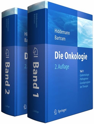Die Onkologie - Wolfgang Hiddemann; Wolfgang Hiddemann; Heinz Huber; Claus R. Bartram; Claus R. Bartram