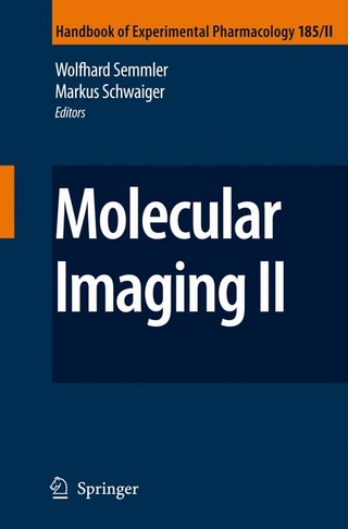 Molecular Imaging II - F. Hofmann; Wolfhard Semmler; Markus Schwaiger; Wolfhard Semmler; Markus Schwaiger