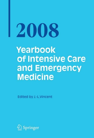 Yearbook of Intensive Care and Emergency Medicine 2008 - Jean-Louis Vincent; Jean-Louis Vincent