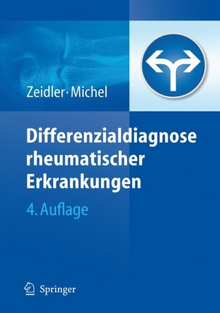 Differenzialdiagnose rheumatischer Erkrankungen - Henning Zeidler; Wolfgang Müller; Fritz Schilling; Beat A. Michel