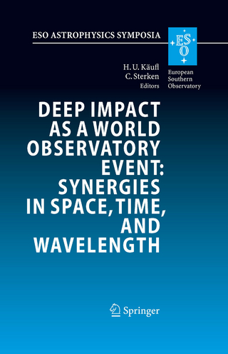 Deep Impact as a World Observatory Event: Synergies in Space, Time, and Wavelength - Hans Ulrich Käufl; Hans Ulrich Käufl; Christiaan Sterken; Christiaan Sterken