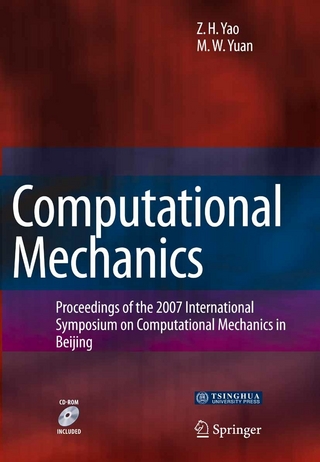 Computational Mechanics - Zhenhan Yao; Z. H. Yao; Mingwu Yuan; M. W. Yuan
