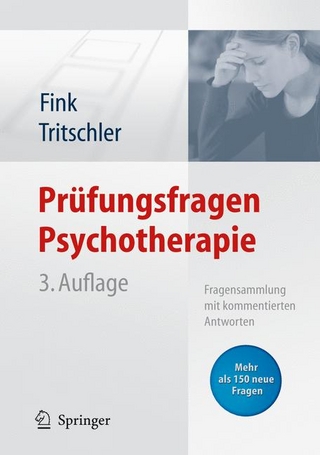 Prüfungsfragen Psychotherapie - Anette Fink; Claudia Tritschler