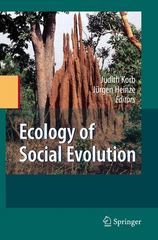 Ecology of Social Evolution - Judith Korb; Juergen Heinze